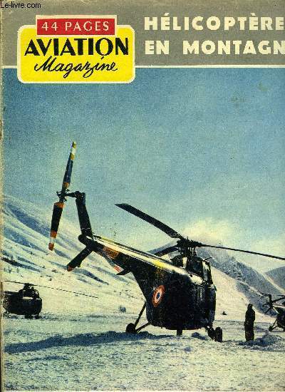 AVIATION MAGAZINE N 221 - Le Piper apache et le Prestwick Pionneer a Maison-Blanche, L'tat indcent, Le X-10 annonce les futurs bombardiers amricains, Sergei Vladimirovitch Iliouchine, Au temps des lourds, L'Amiral Caron parle de l'aronavale