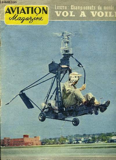 AVIATION MAGAZINE N 256 - Le coin du pilote par Maxime Reno, Les championnats du monde de vol a voile par Jacques Marmain, Les survivants de la reconnaissance par Lucien Espinasse, L'hlicoptre Xroe au Mont-Blanc par Philippe Gaussot
