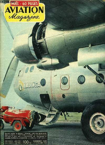 AVIATION MAGAZINE N 265 - Un dimanche a Cannes par Maxime Reno, Bilan et perspectives de notre industrie aronautique par M. le controleur J.N. Adenot, Aux commandes du San D-140 Mousquetaire par Jacques Noetinger, Les engins hollandais