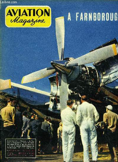 AVIATION MAGAZINE N 284 - Lunik II premier vol interplantaire par G. Sourine, Le beau meeting de Farborough par J. Cambu, L. Espinasse et J. Perard, La technique du parachute a fente par J. Dubourg, L'histoire du Messerschmitt Me-109 par W. Green
