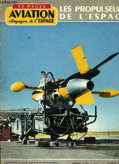 AVIATION MAGAZINE DE L'ESPACE N 312 - La socit interplantaire amricaine par Paul Lambermont, Les tours d'Atlantique par Andr Bi, Le premier hlicoptre a raction, Les propulseurs de l'espace par Lonce Keuleyan