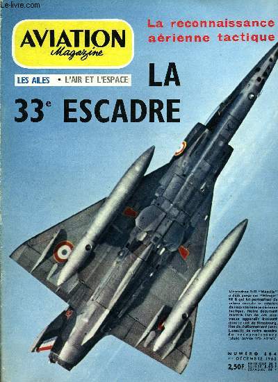AVIATION MAGAZINE N 384 - Dfense totale, prix de la neutralit sudoise par Jacques Gambu, La 33e escadre de reconnaissance tactique par Claude Adias, Les propulseurs dont on parle par Guy Amouroux, On n'a pas tout dit sur Concorde par Jean Picken
