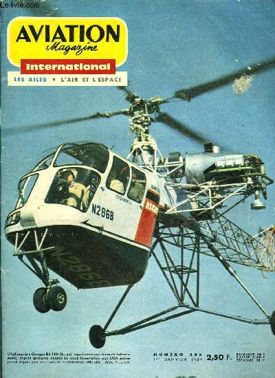 AVIATION MAGAZINE INTERNATIONAL N 386 - L'ONERA bastion avanc de la technique par Jacques Gambu, Le dernier carr des sphriques par Jean Grampaix, Ballons de mon coeur par A. Bi, Les voilures souples de Ryan par J. Gambu, Astronautique par G. Sourine