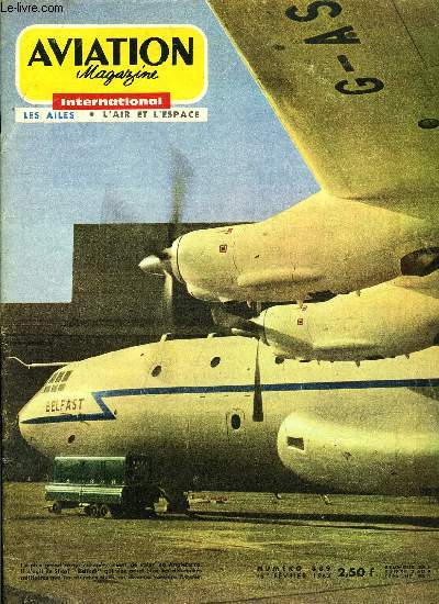AVIATION MAGAZINE INTERNATIONAL N 389 - La loi-programme a l'heure du surfing par Roger Cabiac, Nouvelles de l'espace par Georges Sourine, En vol avec le Fournier RF-3 par Jacques Noetinger, Les moissonneurs d'images par Ren Moysan, Le Short Belfast