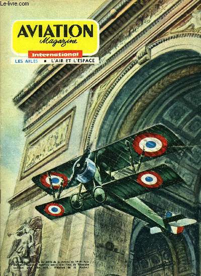 AVIATION MAGAZINE INTERNATIONAL N 401 - 3e concours d'armes tactiques Aircent, Le tour de France arien par Jean Prard, Il faut repenser le parachutisme par Jacques Dubourg, Astronautiquer par Georges Sourine, Aviation commerciale par G. Bellac
