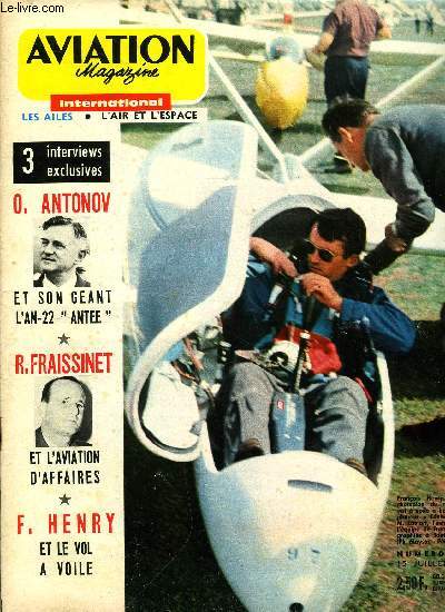 AVIATION MAGAZINE INTERNATIONAL N 423 - Salut les spotters par Michel Marrand, Une interview exclusive de M. Roland Fraissinet, recueillie par Roger Cabiac, Connaissance de l'espace par Boischot, Les records de Jacqueline Auriol, Les moteurs