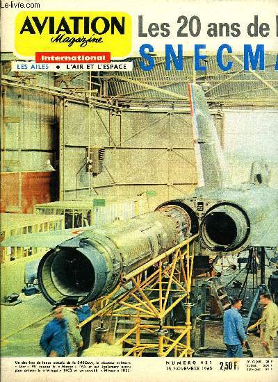 AVIATION MAGAZINE INTERNATIONAL N 431 - Vers un Airbus europen, Chez Breguet a Toulouse et Biarritz, L'industrie lectronique britannique par R. Desbarbieux, Le 20e anniversaire de la SNECMA par Jacques Gambu, Connaissance de l'Espace