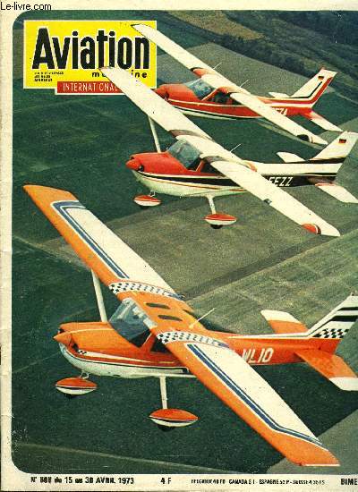 AVIATION MAGAZINE INTERNATIONAL N 608 - Ciel bouch en Afrique, Reims aviation, Cessna et l'Europe, Dfense : Boeing-Vertol prpare un hlicoptre gant pour 1975, Dans l'industrie des quipements - La SFENA met au point le premier pilote automatique