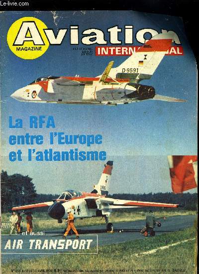 AVIATION MAGAZINE INTERNATIONAL N 680 - Les missions du SFA version 1976, Air Training Tour : week end a Marrakech, RFA 1976, La Rpublique fdrale allemande, MTU : priorit a la coopration, Trois avions commerciaux qui n'ont pas dit leur dernier mot