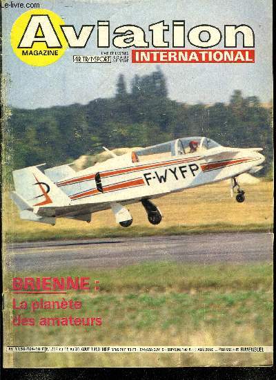 AVIATION MAGAZINE INTERNATIONAL N 784 - Le prix des bas tarifs, De Bruxelles et de Londres, De Vnus a Saturne, Les compagnons du Tour de France, Scurit - le point de vue du prsident Labadie, l'opinion de Guy Blanc, Rflexions sur le Salon de Grenoble