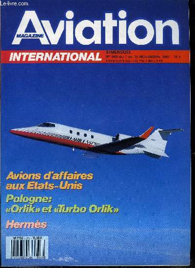 AVIATION MAGAZINE INTERNATIONAL N 949 - Le GIE sort de l'artisanat, Des nouvelles de Bruxelles, MTU Mnchen : une re de transition, Le CAEPE, maillon de la dissuation, Thomson-Lucas, l'offensive amricaine, Aviation d'affaires NBAA, Orlik et Turbo Orlik