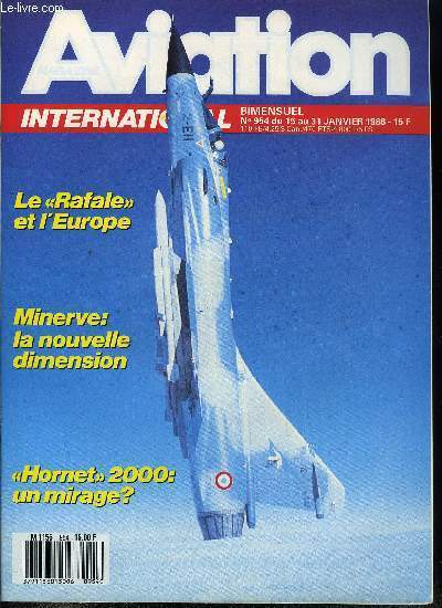 AVIATION MAGAZINE INTERNATIONAL N 954 - Un nouvel AWACS sovitique : le Mainstay, La Snecma dans le rouge, En Europe de l'Est : a la recherche d'avions, Tiers monde et dveloppement : peu d'espoirs, L'anne de toutes les indcisions, la voie europenne