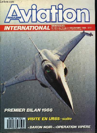 AVIATION MAGAZINE INTERNATIONAL N 974 - Coopration spatiale franco-sovitique, La Socata propose l'Omega, Un trio de choc pour Airbus, EJ200 : Rolls royce aide l'Espagne, Industrie aronautique europenne : les manoeuvres, Stratgie a long terme