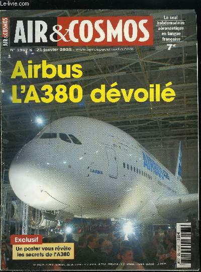 AIR & COSMOS N 1967 - EADS : le succs des annes Camus, Coup de froid sur Komsomolsk-Sur-Amour, L'A380 se dvoile, De l'UHCA a l'A380, en passant par les ASX, Les Allemands proposaient l'A2000, Quand Airbus voulait transporter la voilure de l'A380