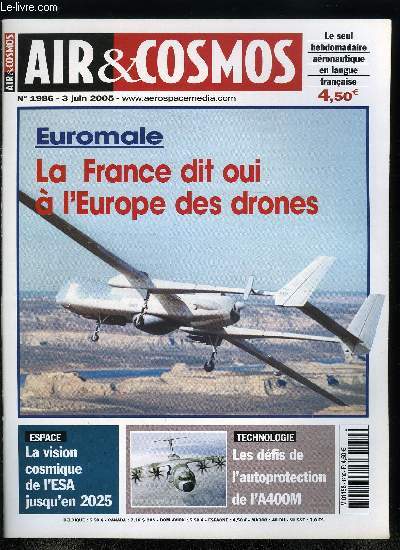 AIR & COSMOS N 1986 - Daher Lhotellier repositionne son offre, Exprience de pilotage de flux chez Messier-Dowty, Drones male : vers une automonie europenne, Le grand chantier de l'autoprotection de l'A400M, Un jalon supplmentaire pour le TP400-D6