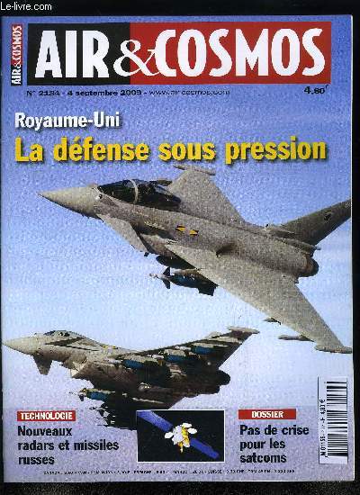 AIR & COSMOS N 2184 - La dfense britannique sous pression, Eurofighter : la Tranche 3 passe au forceps, La Couronne s'accroche a son JSF, Les drones britanniques attendent leur heure, Polmique des voilures tournantes, La supply chain