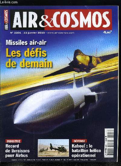 AIR & COSMOS N 2201 - Duels autour des chasseurs de demain, Airbus souffle le chaud et le froid sur EADS, Une plateforme ouverte a l'IMA, Dcollage en vue pour l'A320 remotoris, Fusion, le sige deux en un, L'hydrogne, vecteur d'endurance, Le G250