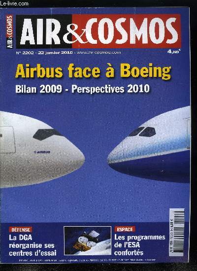 AIR & COSMOS N° 2202 - Airbus-Boeing : en attendant la reprise, Une année 2009 troublée pour Eurocopter, Astrium progresse de 37% en deux ans, ATR tient bon malgré la tempête, Thales Alenia Space a pleine capacité, Nouvelle jeunesse pour le Mirage F1