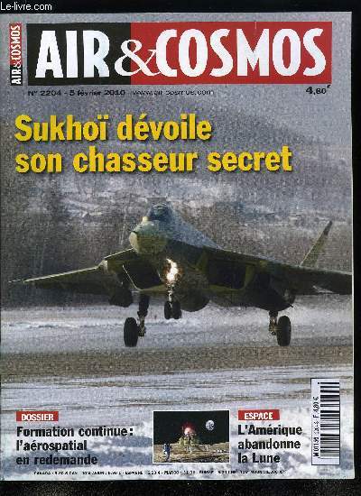 AIR & COSMOS N 2204 - La cinquime gnration russe prend son envol, Le C-2 de Kawasaki fait son premier vol, Certification du SuperJet 100 repousse a juillet, PiperSport, le petit nouveau de Piper Aircraft, AroExpo passe sa seconde dition