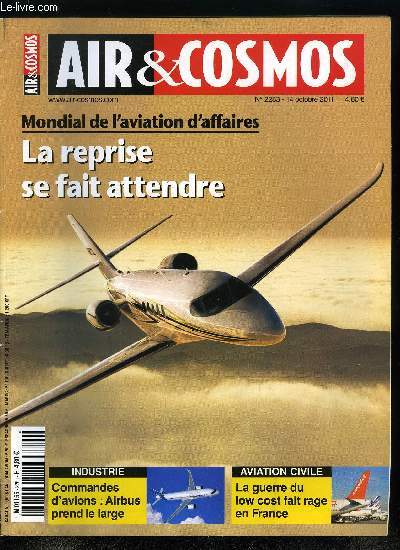 AIR & COSMOS N 2283 - La reprise se fait attendre pour l'aviation d'affaires, Plus de capacits pour le Reaper, L'Akoya poursuit ses vols tests, Premiers essais en mer pour le F-35 B, Airbus distance Boeing grace a l'A320neo, AIP s'installe a Blagnac