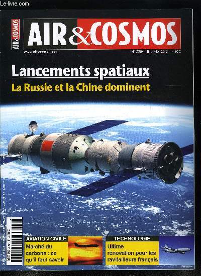 AIR & COSMOS N 2294 - Domination indite de la Russie et de la Chine, Les chinois arriveront bientot sur la Lune, Le bal des fusions et acquisitions bat son plein, SEIV peine a recruter, ADB s'agrandit prs de Tarbes, Mecaprcis en plein renouveau