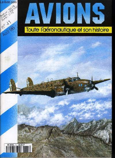AVIONS N 41 - 21 juin 1940 : un bombardier de reconnaissance italien survole Lyon (1e partie) par Yves Domange, En passant par l'angleterre.. de la France au Chili : les Wibault 7C1 par Patrick Laureau, Les Starck AS70 et drivs (1e partie)