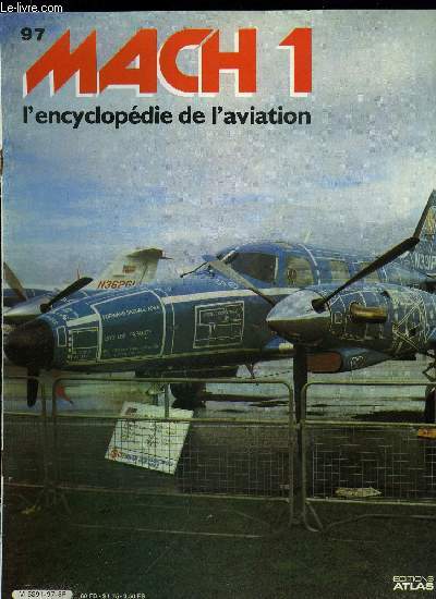 MACH 1 N 97 - Du cub au Cheyenne - Avec une vaste gamme de produits, la firme amricaine Piper a acquis une notorit internationale dans le domaine de l'aviation prive, Second sur Curtiss - Deuxime au palmars de la chasse franaise en juin 1940