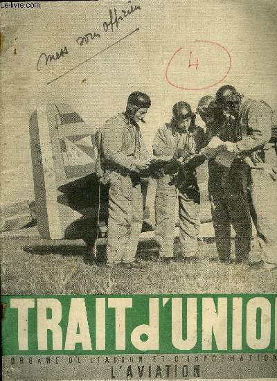 TRAIT D'UNION N 22 - Les ides et les hommes - Le monde a besoin d'une France, 25e anniversaire de la mort de Guynemer, Dgagement des cadres et reclassement des militaires de l'arme de l'air dans les administrations publiques, Quelques mots