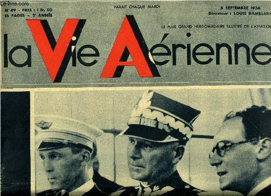 LA VIE AERIENNE N 49 - Carte blanche et tant que a peut, voila en quoi rsite l'effort actuel de l'aviation sovitique qui, en 1937, marchera a la cadence de 10.000 avions par an, Les seize ans de ligne de Jean Laulh par Jacques Mortane, Ren Lefvre