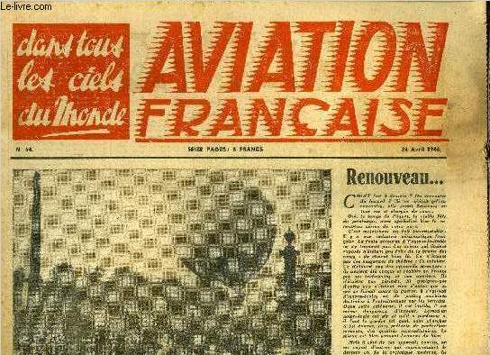 AVIATION FRANCAISE N 64 - Les vads du muse de l'air ou un dimanche en ballon par Maurice Bonnefoy, Les travaux du congrs de l'aronautique, Gardons les anges gardiens, Derniers chos de Toussus-le-Noble, Chronique des transports ariens