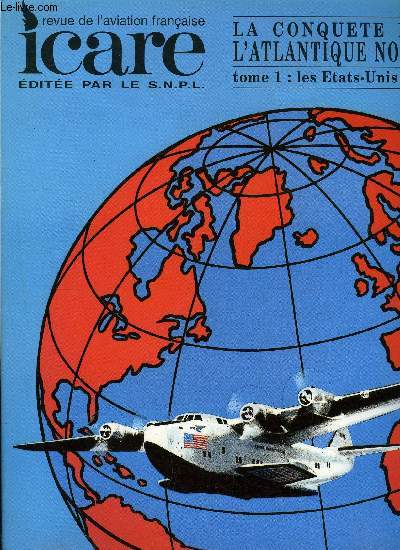 ICARE N 155 - La conqute de l'Atlantique Nord Tome 1 : les Etats Unis, La contribution des Etats Unis aux premires traverses commerciales