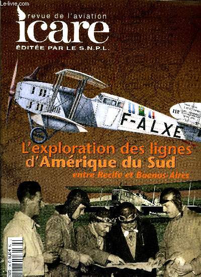 ICARE N 194 - L'exploration des lignes d'Amrique du Sud entre Recife et Buenos Aires, Les essais en vol de la Caravelle par Roger Bteille, Les dbuts de l'Atterrissage Tout Temps par Andr Turcat, La mise en service de Caravelle a SAS