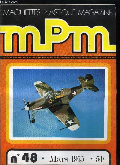 MAQUETTES PLASTIQUE MAGAZINE N 48 - Bell P-39 Airacobra par Maurice Mouton, Le Republic F-84 F Thunderstreak par C.J. Ehrengardt, La charge de la Brigade Lgre par Michel Lespart, Le galion espagnol par Evelyne Mouton, Le char T34/76 par A. Pelletier