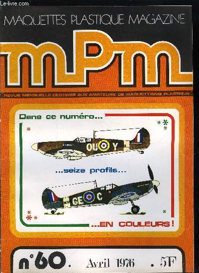 MAQUETTES PLASTIQUE MAGAZINE N 60 - Le Pz.Kpfw IV Ausf. D par Alain Pelletier, La Lotus 49 C par J.C. Madore, Camouflage et marquages de la Luftwaffe par R. Goyat, L'U-47 par Richard Lamy, Le Spitfire VB par Daniel Koperski, TV et maquettisme