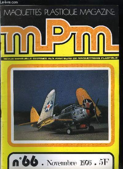 MAQUETTES PLASTIQUE MAGAZINE N 66 - Le Douglas TBD-1 Devastator par Maurice Mouton, Le Sherman M4 A1 par Alain Pelletier, Le Westland Lynx par Philippe Denis, La carabine Winchester par Aleksander Grabarski, Uniformes camoufls de la Wehrmacht