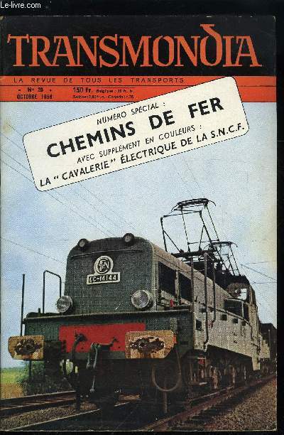 TRANSMONDIA N 25 - L'volution de la locomotive lectrique par Daniel Caire, Un grand train Le Mistral par Joseph Montmayeur, Le nouveau noeuf ferroviaire d'Avignon, De la vapeur a l'lectricit par Etienne Cattin, Le rail, sa vie, ses maladies