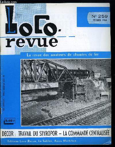 LOCO-REVUE N 259 - Le diorama ferroviaire de Clcy, L'lectricit au service du modlisme (conduite annuelle des trains en commande centralise), Model Shopping, Le plan du mois, voiture A8s a couloir central TEE, En flanant chez Baby-Train