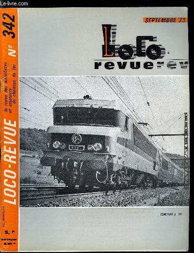 LOCO-REVUE N 342 - Modlisme a toute vapeur : l'IMLEC 1973, Le rseau d'Arcy sur Cubry, Transformation en N : Une 141.R SNCF a partir d'une 141 USRA ATLAS, Le dpot vapeur, ses installations, pour un meilleur ralisme de votre rseau : la locomotive