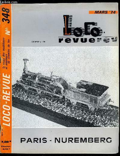 LOCO-REVUE N 348 - Le rseau Fleischmann-piccolo de la Foire du jouet de Nuremberg, Les nouveauts en modlisme ferroviaire prsentes a la 25e Foire internationale de Nuremberg, du 2 au 8 fvrier, Modlisme a toute vapeur : construction d'une chaudire