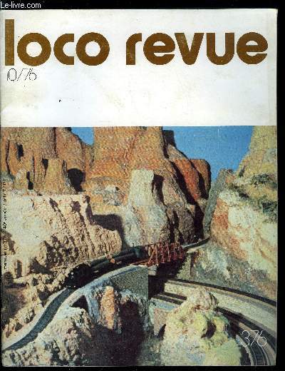 LOCO-REVUE N 376 - Claude Bolling & The Dubol's Railroad Company, Le rassemblement vapeur de Leek en mai 76, Construction et dtaillage d'appareils de voie en O normes fine scale, Le systme TVR (suite), Construction d'une 1.040.TA, chapitre 6 : la boite