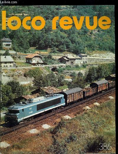 LOCO-REVUE N 386 - Le chemin de fer de Mariefred, La socit familiale de chemins de fer, Une BB 25175 ex-16000 Hornby-HO, Construction d'une 1 - 040.TA, chapitre 11 : le chassis (suite), Confrrie franaise des amateurs de vapeur vive