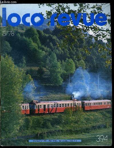 LOCO-REVUE N 394 - DB : 13 sries de locomotives lectriques condamnes en 78, Rseau Guerldan, Evry : inauguration de la ligne a voie troite Decauville au coeur du parc St-Eutrope, N'ignorez pas vos hauteurs, Le dpot vapeur 4e partie : type Nord