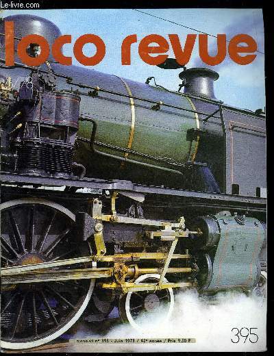 LOCO-REVUE N 395 - Les vestiges du chemin de fer d'interet local du Morbihan, Exporail 78, Aide-toi, le ciel t'aidera, un amateur construit en N, Electrification du dpot Jouef (catnaire), Qui n'a pas eu envie d'avoir 