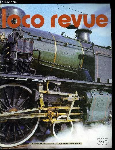 LOCO-REVUE N 395 - Les vestiges du chemin de fer d'interet local du Morbihan, Exporail 78, Aide-toi, le ciel t'aidera, un amateur construit en N, Electrification du dpot Jouef (catnaire), Qui n'a pas eu envie d'avoir 