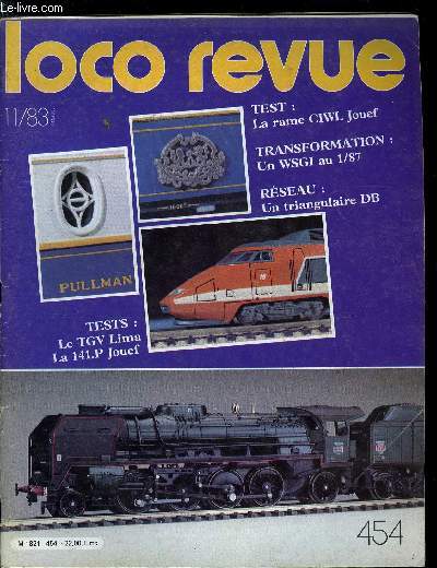 LOCO REVUE N 454 - Le cousin germain du triangulaire, Epatez la galerie avec un Picasso au 1/160, La gare de Vire, Je fis des mots nouveaux : je restaurai les vieux, Jouef : une 141.P qui roule des mcaniques, Jouef : l'clat des trains de luxe retrouv