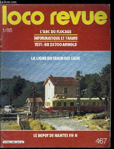 LOCO REVUE N 467 - Le dpot de Nantes Blottereau en N, Bleu d'Auvergne : un joli morceau, Quand la 2 CV jouait les oies galopantes, 4 - 141.TA, SNCF : Autorails type unifi 825 ch X 2801 A 2919, Des 140.C ont retrouv la ligne du train des eau