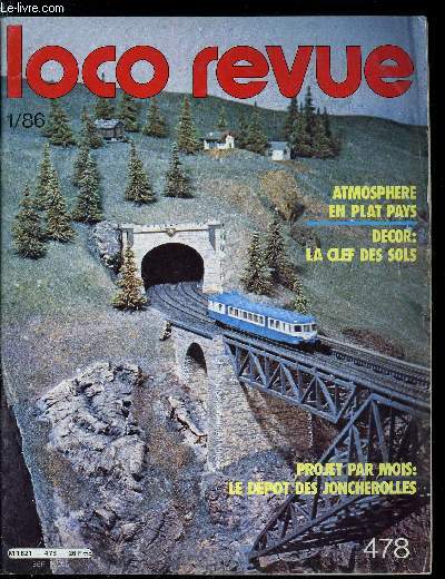 LOCO REVUE N 478 - Les Joncherolles : un dpot qui ne perd pas le nord, Plat-pays ? Connais pas, La 1ABBA1 3607 vingt ans aprs, Visite en Tours N et HO, Concours de dioramas 1985 Liberon, L'quipement du rseau - la voie de son maitre