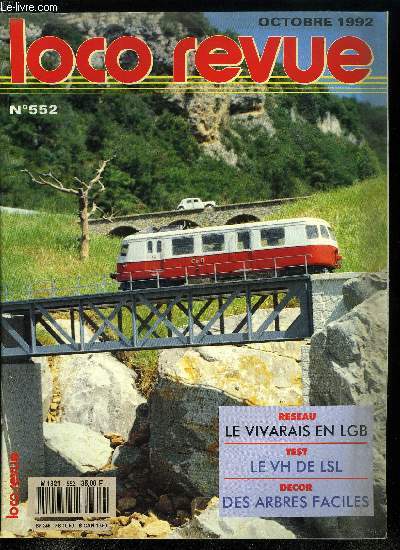 LOCO REVUE N 552 - Le vivarais en LGB, HO: il sera une fois dans l'Ouest, Amlioration de la BB 12000 Jouef, La commande des appareils de voie, L'autorail Renault VH en HO de LSL, Fiche recette : des arbres naturels, Les positions varies