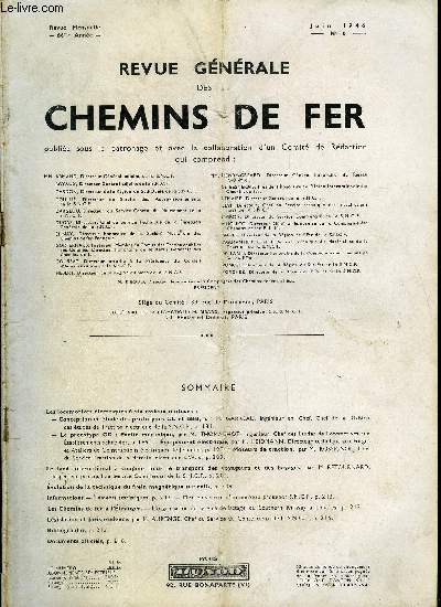 REVUE GENERALE DES CHEMINS DE FER N 6 - Les locomotives lectriques a six essieux moteurs : Conception et tude des prototypes CC et BBB par M. Garreau, Le prototype CC : partie mcanique par M. Thomachot, Le tarif international a coupons