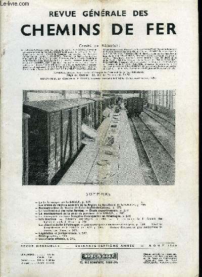 REVUE GENERALE DES CHEMINS DE FER N 8 - La halle unique sur la SNCF, Les trains du rgime acclr de la Rgion du Sud Ouest de la SNCF, Reconstruction du Viaduc de Saint Andr de Cubzac, Le soulvement des voies ferres- - Etude exprimentale